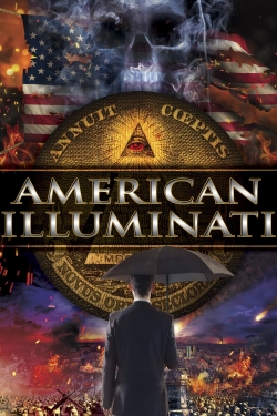 Watch American Illuminati movies free hd online