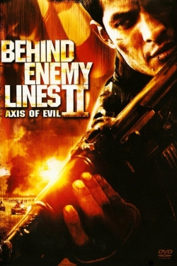 Watch Behind Enemy Lines II: Axis of Evil movies free hd online