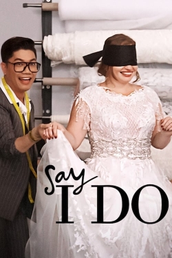 Watch Say I Do movies free hd online