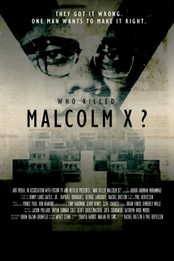 Watch Who Killed Malcolm X? movies free hd online