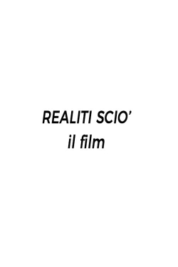 Watch Realiti Scio': il film movies free hd online