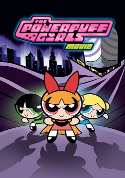 Watch The Powerpuff Girls Movie movies free hd online