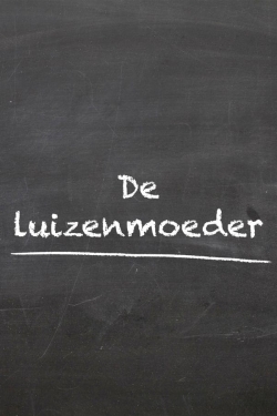 Watch De Luizenmoeder movies free hd online