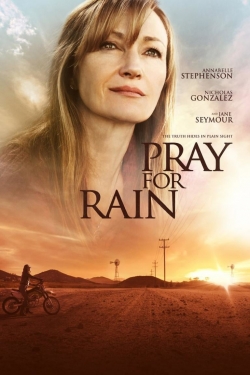 Watch Pray for Rain movies free hd online