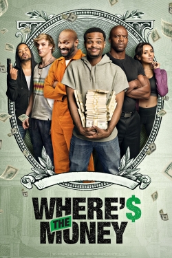 Watch Where's the Money? movies free hd online