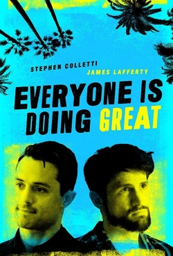 Watch Everyone is Doing Great movies free hd online