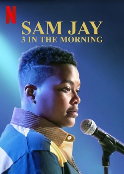 Watch Sam Jay: 3 in the Morning movies free hd online