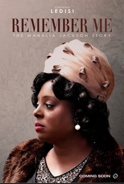 Watch Remember Me: The Mahalia Jackson Story movies free hd online