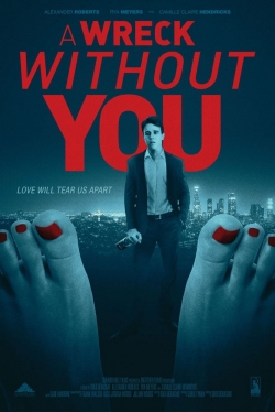 Watch A Wreck Without You movies free hd online