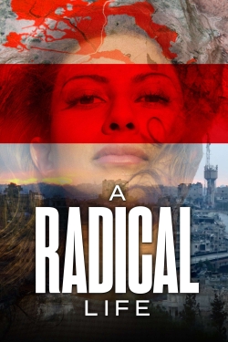 Watch A Radical Life movies free hd online