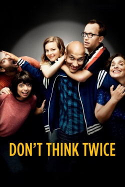 Watch Don't Think Twice movies free hd online