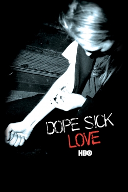 Watch Dope Sick Love movies free hd online