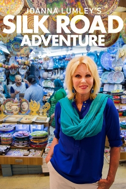 Watch Joanna Lumley's Silk Road Adventure movies free hd online