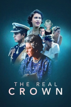 Watch The Real Crown: Inside the House of Windsor movies free hd online