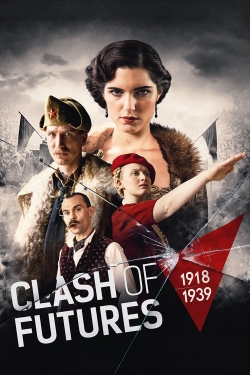 Watch Clash of Futures movies free hd online