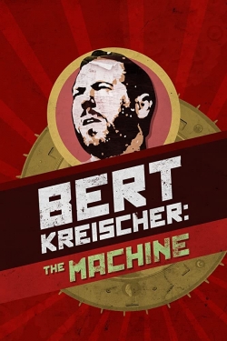 Watch Bert Kreischer: The Machine movies free hd online