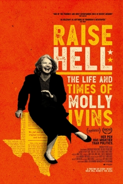 Watch Raise Hell: The Life & Times of Molly Ivins movies free hd online