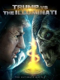 Watch Trump vs the Illuminati movies free hd online