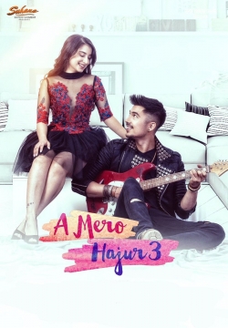 Watch A Mero Hajur 3 movies free hd online