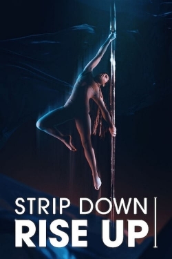 Watch Strip Down, Rise Up movies free hd online