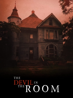 Watch The Devil in the Room movies free hd online