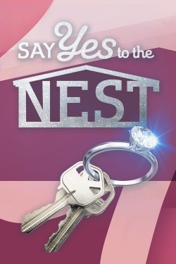 Watch Say Yes to the Nest movies free hd online