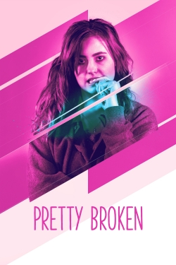 Watch Pretty Broken movies free hd online