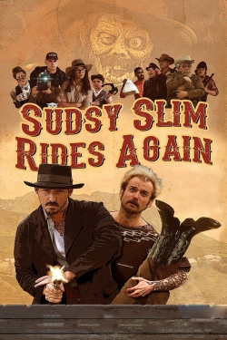 Watch Sudsy Slim Rides Again movies free hd online