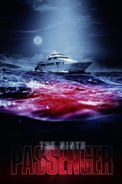 Watch The Ninth Passenger movies free hd online