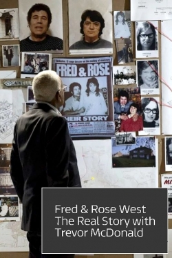 Watch Fred and Rose West: The Real Story movies free hd online