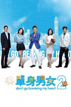 Watch Don't Go Breaking My Heart 2 movies free hd online