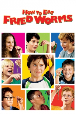 Watch How to Eat Fried Worms movies free hd online