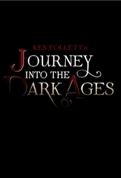 Watch Ken Follett's Journey Into the Dark Ages movies free hd online