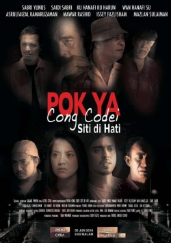 Watch Pok Ya Cong Codei: Siti Di Hati movies free hd online