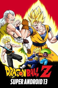 Watch Dragon Ball Z: Super Android 13! movies free hd online