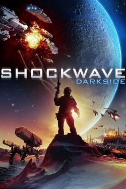 Watch Shockwave Darkside movies free hd online