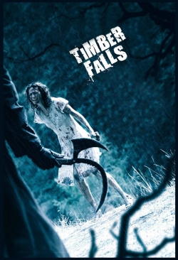 Watch Timber Falls movies free hd online