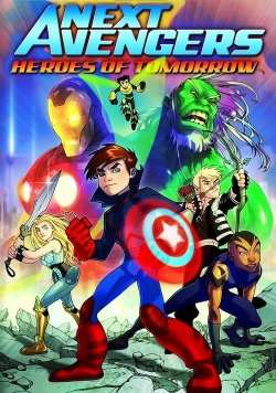 Watch Next Avengers: Heroes of Tomorrow movies free hd online