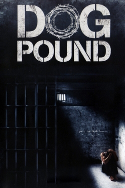 Watch Dog Pound movies free hd online