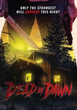 Watch Dead by Dawn movies free hd online