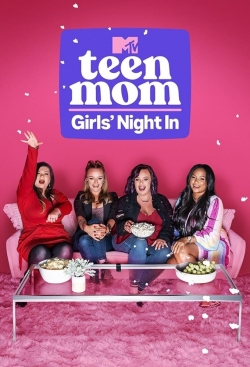 Watch Teen Mom: Girls' Night In movies free hd online