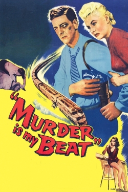 Watch Murder Is My Beat movies free hd online