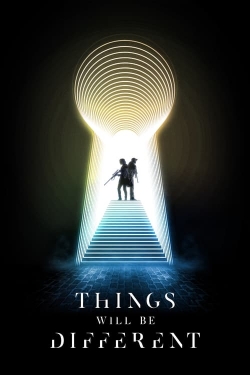 Watch Things Will Be Different movies free hd online