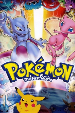 Watch Pokémon: The First Movie - Mewtwo Strikes Back movies free hd online