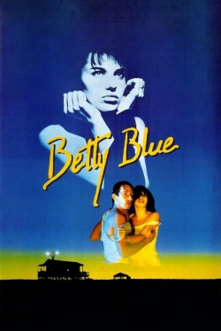 Watch Betty Blue movies free hd online