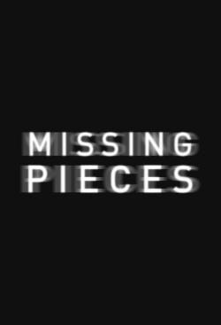 Watch Missing Pieces movies free hd online