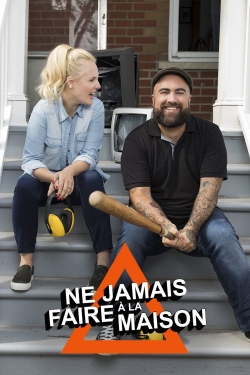 Watch Ne jamais faire à la maison movies free hd online