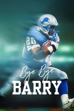 Watch Bye Bye Barry movies free hd online