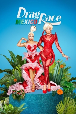 Watch Drag Race México movies free hd online