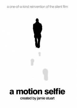 Watch A Motion Selfie movies free hd online